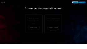 What Futuremediaassociation.com website looked like in 2022 (1 year ago)