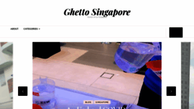 What Ghettosingapore.com website looked like in 2020 (3 years ago)