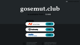 What Gosemut.club website looked like in 2021 (2 years ago)