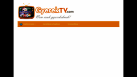 What Gyerektv.com website looked like in 2022 (1 year ago)