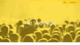 What Hotsoupmedia.com website looked like in 2017 (6 years ago)