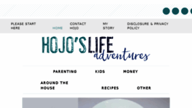 What Hojoslifeadventures.com website looked like in 2018 (6 years ago)
