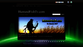 What Huntandfishtv.com website looked like in 2020 (4 years ago)