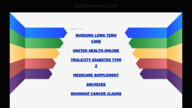 What Healthreporter.com website looked like in 2020 (3 years ago)