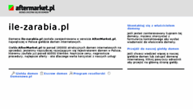 What Ile-zarabia.pl website looked like in 2013 (10 years ago)