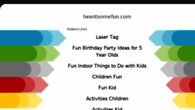 What Iwantsomefun.com website looked like in 2018 (5 years ago)