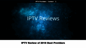 What Iptvreview.org website looked like in 2018 (5 years ago)