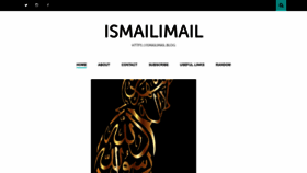 What Ismailimail.blog website looked like in 2020 (4 years ago)