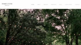 What Ivoryandvineeventco.com website looked like in 2020 (4 years ago)