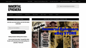 What Immortalephemera.com website looked like in 2023 (1 year ago)