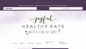 What Joyfulhealthyeats.com website looked like in 2018 (6 years ago)