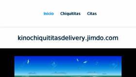 What Kinochiquititasdelivery.jimdo.com website looked like in 2016 (8 years ago)