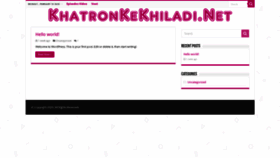 What Khatronkekhiladi.net website looked like in 2020 (4 years ago)