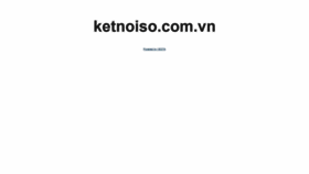 What Ketnoiso.com.vn website looked like in 2021 (2 years ago)