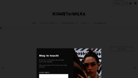 What Kismetbymilka.com.tr website looked like in 2022 (3 years ago)