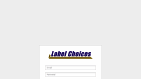 What Labelchoices.proofhq.com website looked like in 2016 (7 years ago)