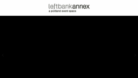 What Leftbankannex.com website looked like in 2017 (6 years ago)