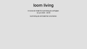 What Loom-living.de website looked like in 2017 (6 years ago)