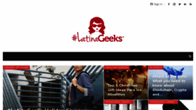 What Latinageeks.com website looked like in 2017 (6 years ago)