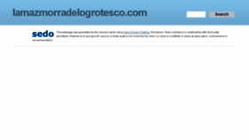What Lamazmorradelogrotesco.com website looked like in 2018 (5 years ago)
