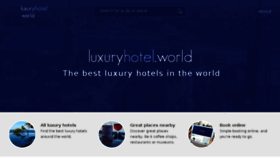 What Luxuryhotel.world website looked like in 2018 (5 years ago)
