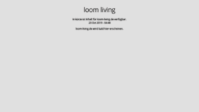 What Loom-living.de website looked like in 2019 (4 years ago)