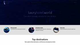 What Luxuryhotel.world website looked like in 2019 (4 years ago)
