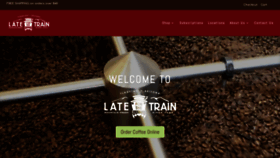 What Lateforthetrain.com website looked like in 2019 (4 years ago)