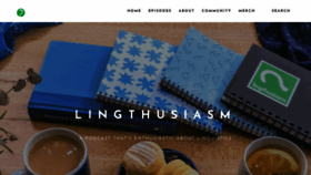 What Lingthusiasm.com website looked like in 2021 (2 years ago)