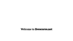 What Livescores.net website looked like in 2023 (This year)