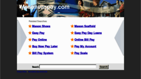 What Masoneaspay.com website looked like in 2013 (11 years ago)