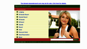 What Mgranderesort.com website looked like in 2013 (11 years ago)