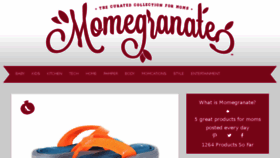What Momegranate.com website looked like in 2016 (7 years ago)