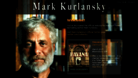 What Markkurlansky.com website looked like in 2017 (6 years ago)