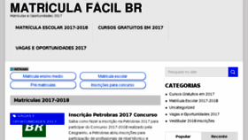 What Matriculafacilbr.com.br website looked like in 2017 (8 years ago)