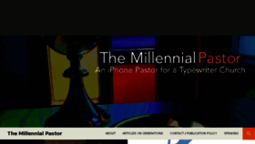 What Millennialpastor.net website looked like in 2017 (6 years ago)