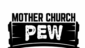 What Motherchurchpew.com website looked like in 2018 (5 years ago)