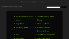 What Naijanewsrave.com website looked like in 2017 (6 years ago)