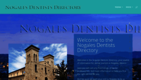 What Nogalesdentistsdirectory.com website looked like in 2019 (4 years ago)