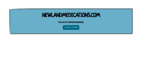 What Newlandmedications.com website looked like in 2020 (4 years ago)