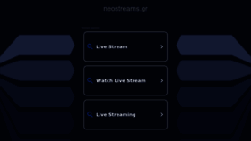 What Neostreams.gr website looked like in 2022 (1 year ago)