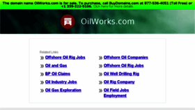 What Oilworks.com website looked like in 2014 (10 years ago)