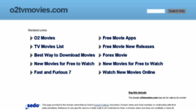 What O2tvmovies.com website looked like in 2016 (8 years ago)