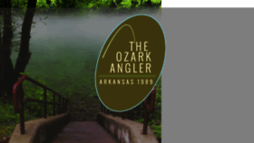 What Ozarkangler.com website looked like in 2017 (7 years ago)