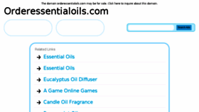 What Orderessentialoils.com website looked like in 2017 (7 years ago)