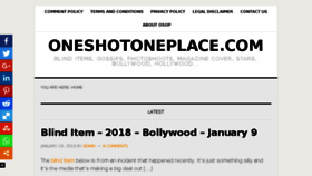 What Oneshotoneplace.com website looked like in 2018 (6 years ago)