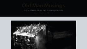 What Oldmanmusings.com website looked like in 2020 (3 years ago)