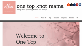 What Onetopknotmama.com website looked like in 2020 (3 years ago)
