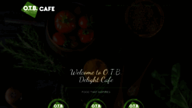 What Otbdelightcafe.com website looked like in 2021 (4 years ago)
