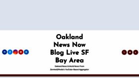 What Oaklandnewsnow.com website looked like in 2023 (This year)